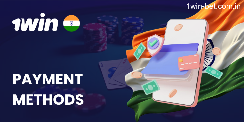 Payment Methods in 1win India