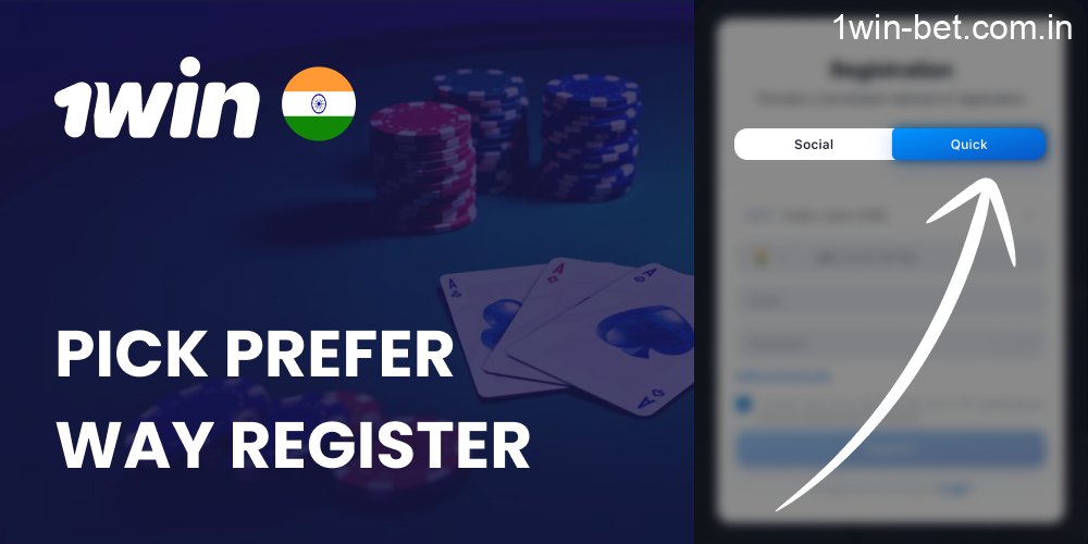 Pick prefer way register your 1win account in India
