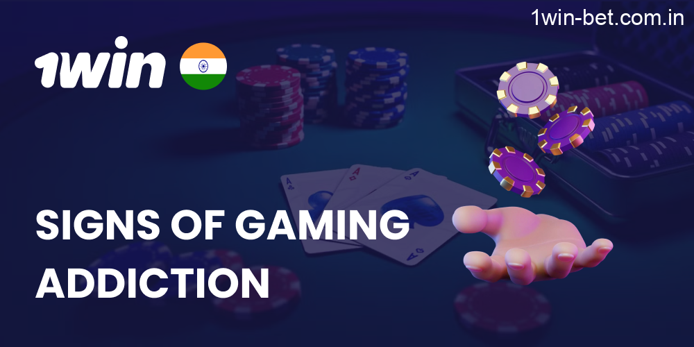 Signs of Gaming Addiction in 1win India