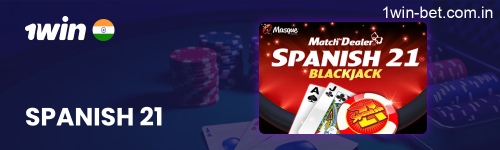 Spanish 21 in 1win India